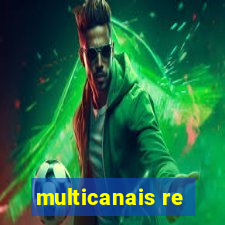 multicanais re